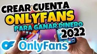 ???? Como CREAR Una CUENTA de ONLYFANS para GANAR DINERO 2022 [Desde el CELULAR] ????