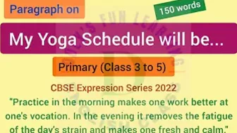 Paragraph on My Yoga Schedule will be | My Yoga Schedule will be | 150 Words | Class 3 to 5 | CBSE