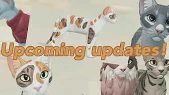 - = WCUE UPCOMING UPDATE SHOWCASE = New models, lashes & more! = WarriorCats: Ultimate Edition. = -