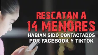 Confirmado! Se roban a niños por Facebook y TikTok