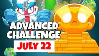 BTD6 Advanced Challenge | Can You Beat The Ceramics And Camoleads? | July 22, 2022