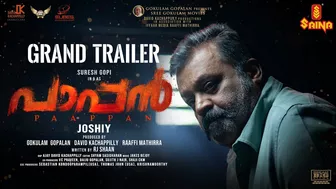 Paappan - Grand Trailer | Joshiy | Suresh Gopi | Nyla Usha | Gokul Suresh | David Kachappilly