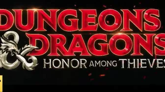 Dungeons and Dragons: Honor Among Thieves TRAILER