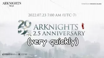 Global 2.5 Anniversary Stream in 25 Seconds | Arknights