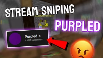 Stream Sniping Purpled (HE GOT MAD...)