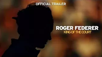 Roger Federer: King of the Court | Official Trailer