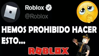 Roblox ha PROHIBIDO hacer esto por este MOTIVO...????