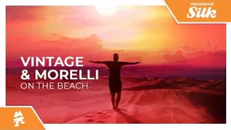 Vintage & Morelli - On The Beach [Monstercat Release]