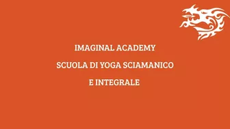 La Scuola di Yoga Sciamanico e Integrale dell'Imaginal Academy