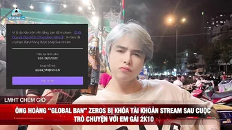 Ông hoàng "global ban" Zeros bị khóa tài khoản stream sau cuộc trò chuyện với em gái 2k10