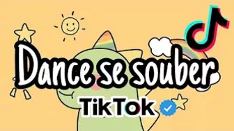 Dance se souber ~{TikTok}????