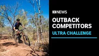 NT Ultra Challenge tests brave multi-sport competitors l ABC News