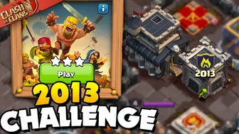 Easily 3 Star the 2013 Challenge (Clash of Clans)