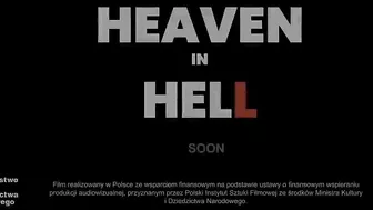 Heaven in Hell - Zwiastun PL (Official Trailer)