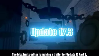 All Update 17 Part 3 Information & Sneak Peeks! - Blox Fruits