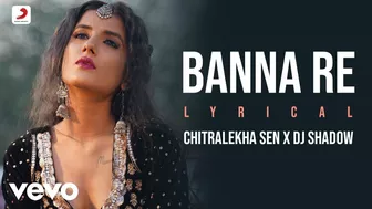 Banna Re - Official Lyric Video|DJ Shadow Dubai|Chitralekha Sen|Instagram Trends