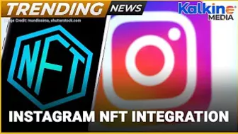 What is Instagram NFT Integration & How to use it?