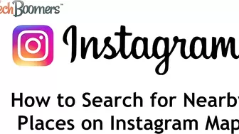 How to Search for Nearby Places on Instagram Map