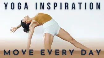 Yoga Inspiration: Move Every Day | Meghan Currie Yoga