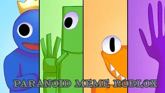 PARANOID || meme? roblox (Rainbow Friends) credit in descripton