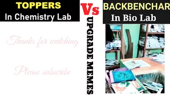 Toppers in chemistry lab vs backbencher in bio lab !!? funny meme videos ????????