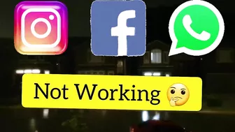 Why WhatsApp, Instagram and Facebook Not Working???