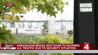 Travel between US, Canada blocked at Ambassador Bridge over explosives threat