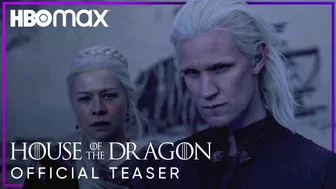 House Of The Dragon | Official Teaser | HBO Max