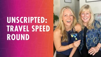 Unscripted: Travel Speed Round