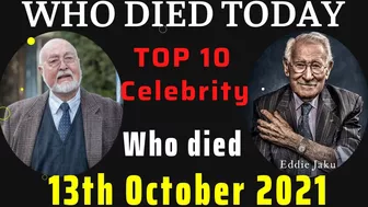 Celebrities Who Died Today on 13th October 2021 | Top 10 celebrity died Recently in Last Few