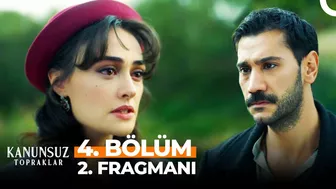 Kanunsuz Topraklar 4. Bölüm 2. Fragmanı | Sen Aşktan Ne Anlarsın!