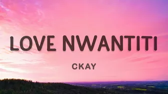 CKay - love nwantiti (TikTok Remix) (Lyrics)