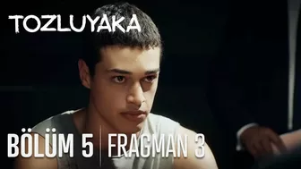 Tozluyaka 5. Bölüm 3. Fragmanı