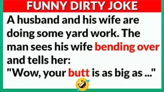 ???? FUNNY DIRTY JOKE | BEST JOKES TO SHARE WITH FRIENDS - A husband and his wife are doing yard work