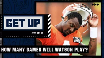 How many games should we expect Deshaun Watson to play this season? | Get Up