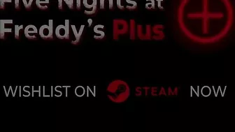 Five Nights at Freddy's Plus - Steam Wishlist Trailer