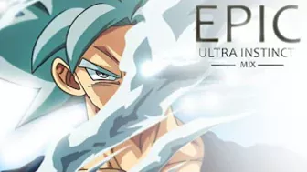 Ultra Instinct OST - EPIC VERSION [身勝手の極意]