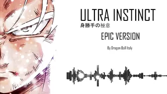 Ultra Instinct OST - EPIC VERSION [身勝手の極意]