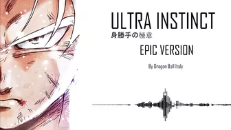 Ultra Instinct OST - EPIC VERSION [身勝手の極意]