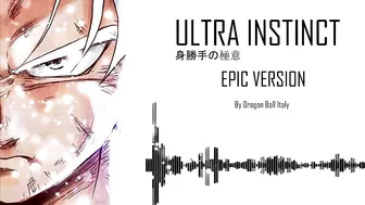 Ultra Instinct OST - EPIC VERSION [身勝手の極意]