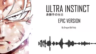 Ultra Instinct OST - EPIC VERSION [身勝手の極意]