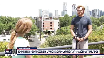 Former neighbor describes living below OnlyFans model charged with murder | FOX 7 Austin