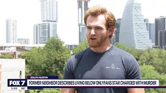 Former neighbor describes living below OnlyFans model charged with murder | FOX 7 Austin