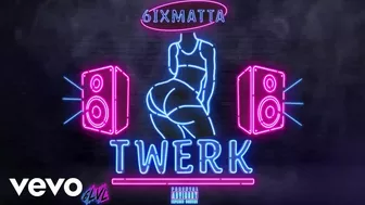 6ixmatta - Twerk ft. Aalvero (Official Audio)