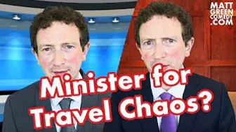 Minister for Travel Chaos?