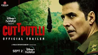 Cuttputlli | Official Trailer | Akshay Kumar, Rakulpreet Singh | Sept 2 | DisneyPlus Hotstar