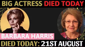 Remembering Actress Barbara Harris , Famous Actors Died Today August 21st, - Celebrity underrated