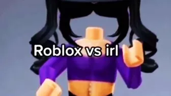 Roblox vs irl