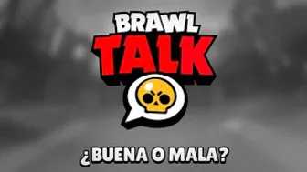 FECHA DE LA BRAWL TALK Y QUÉ ESPERAR DE ELLA