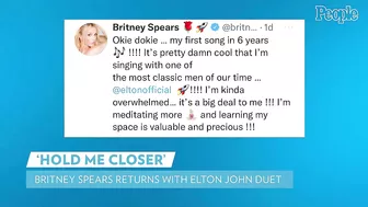 Britney Spears Makes Her Official Return to Music with Elton John | PEOPLE